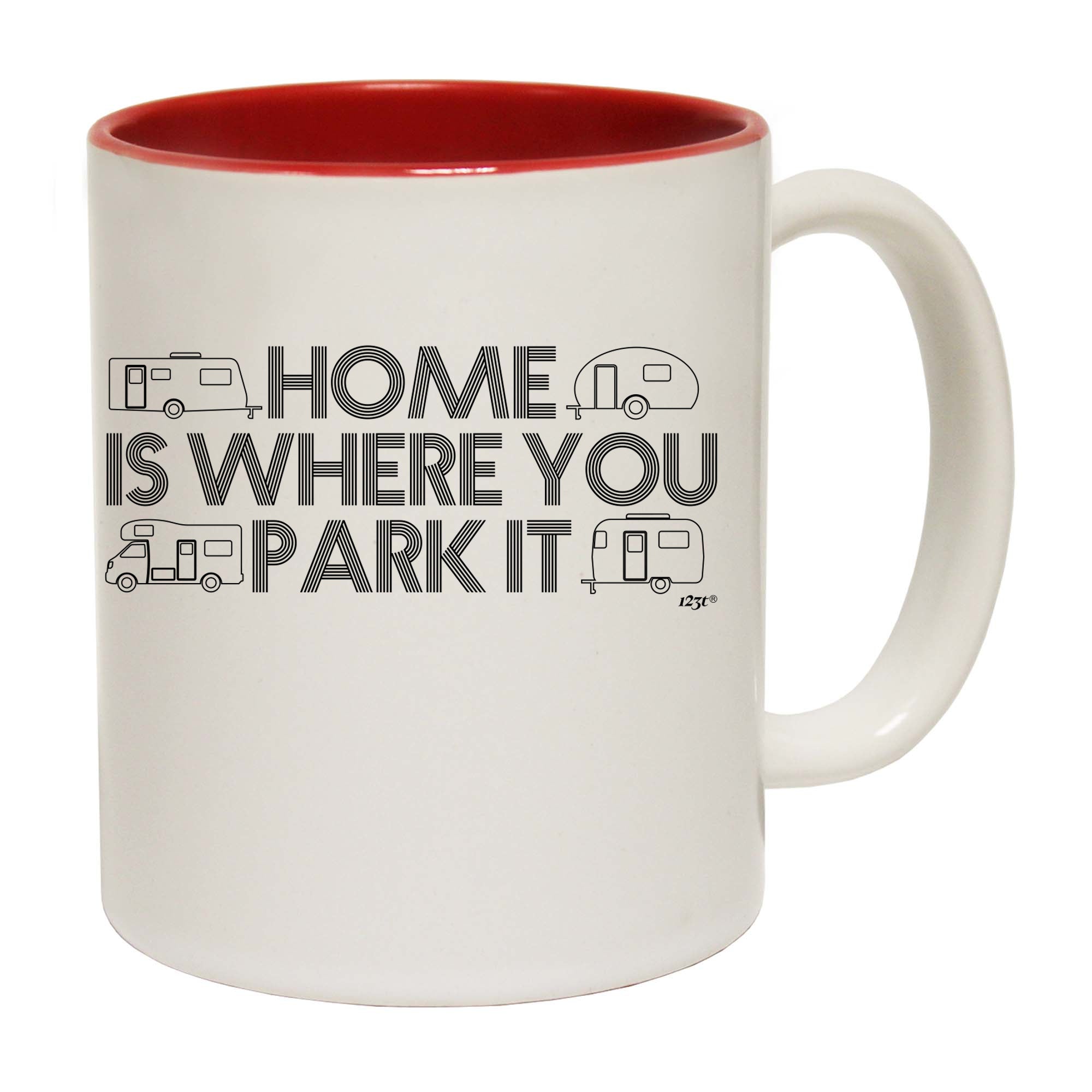 Caravan Home Is Where You Park It - Funny Coffee Mug Cup