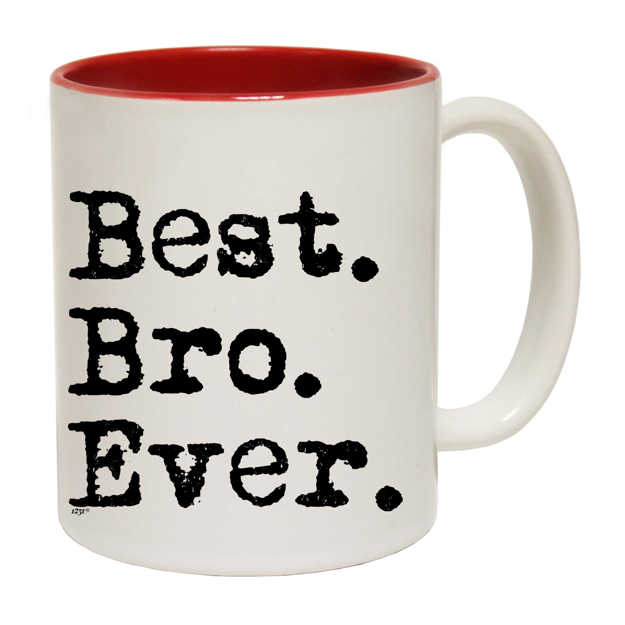 Best Bro Ever Brother - Funny Coffee Mug Cup