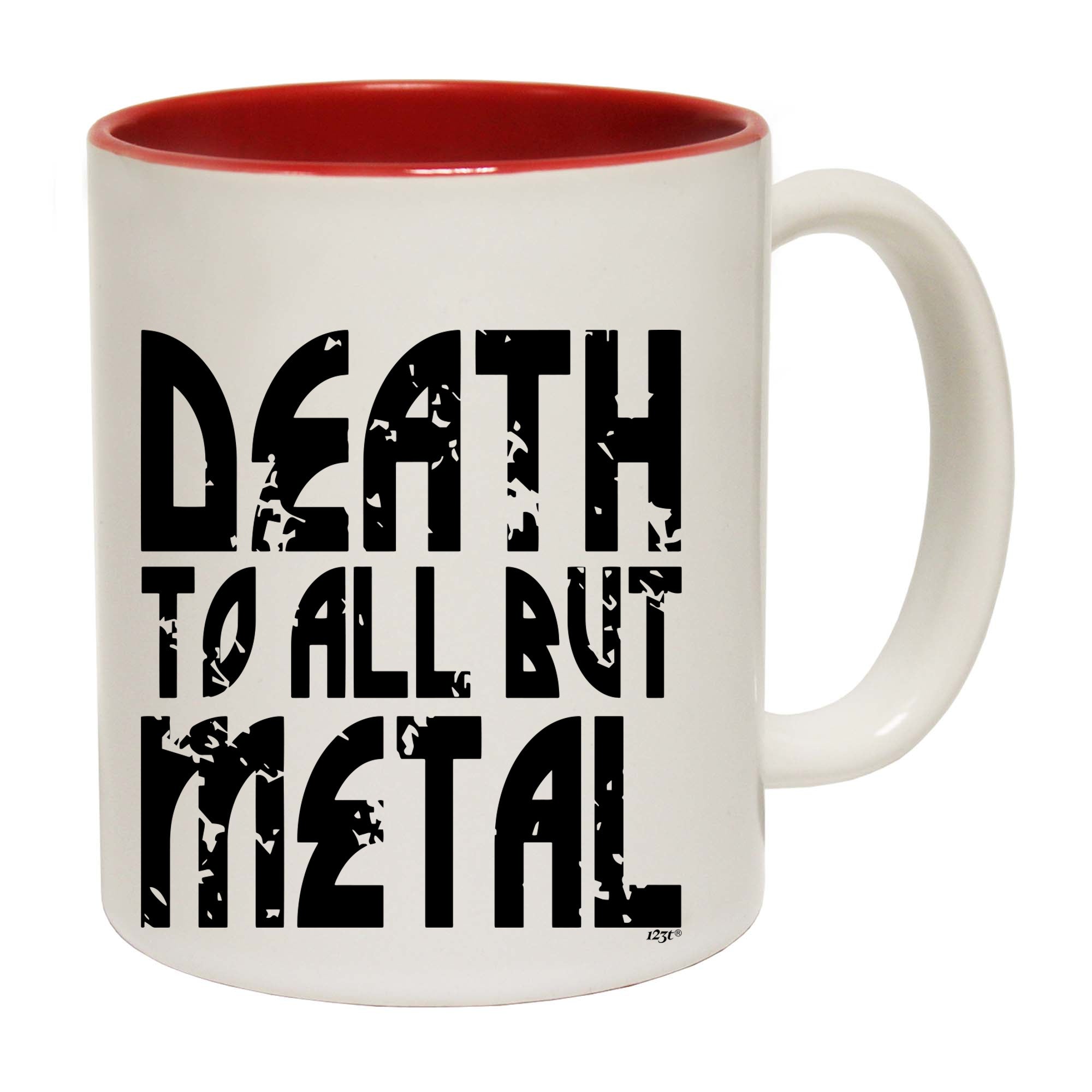 Death To All But Metal Music - Funny Coffee Mug Cup