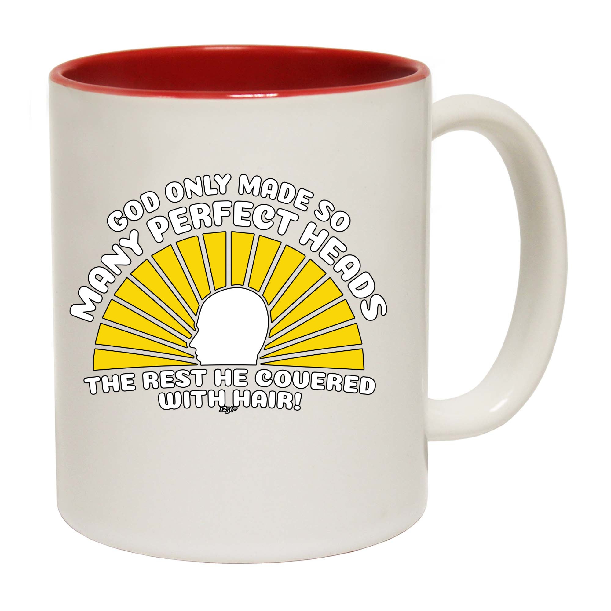 God Only Made So Many Perfect Heads - Funny Coffee Mug Cup