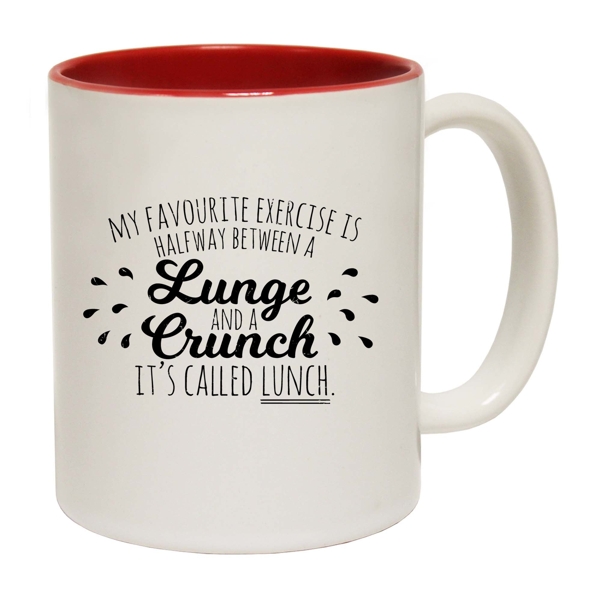 My Favourite Exercise Is Halfway Between A Lunge And A Crunch Its Called Lunch - Funny Coffee Mug