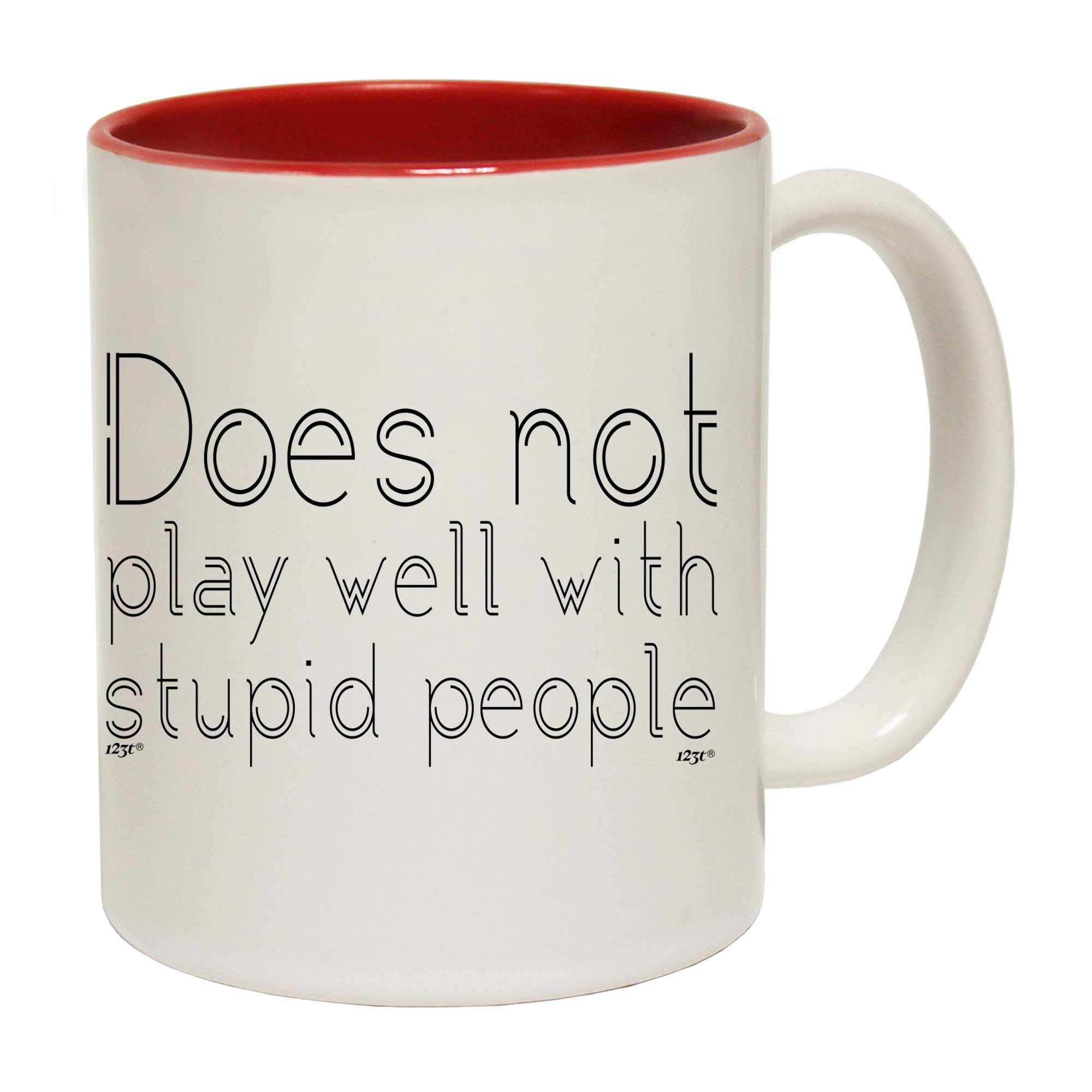 Does Not Play Well With - Funny Coffee Mug Cup
