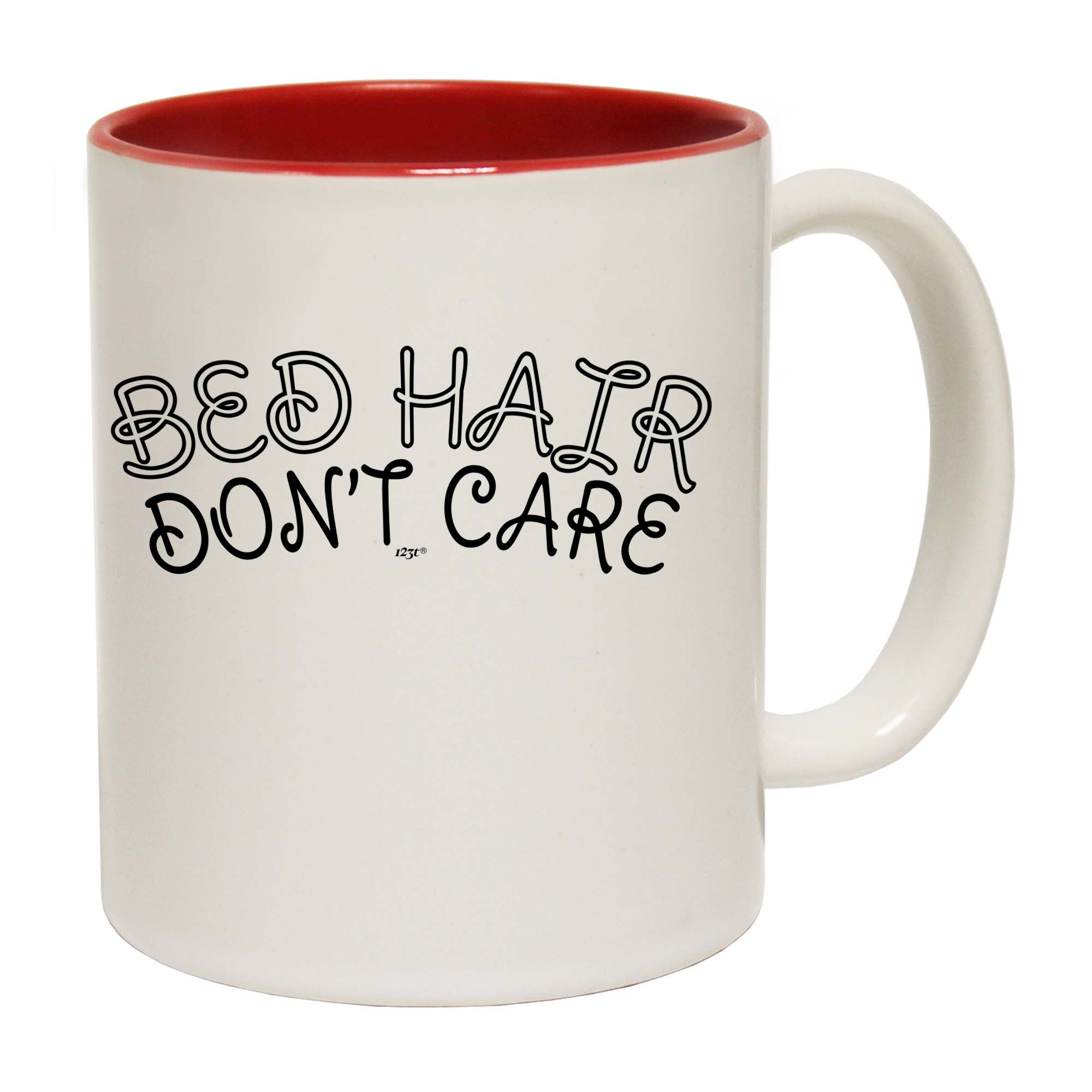 Bed Hair Dont Care - Funny Coffee Mug Cup