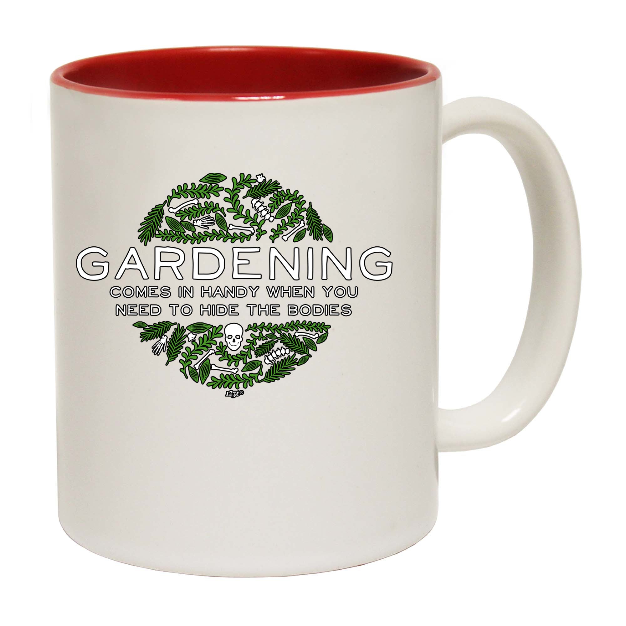 Gardening Comes In Handy When You Need To Hide The Bodies - Funny Coffee Mug Cup