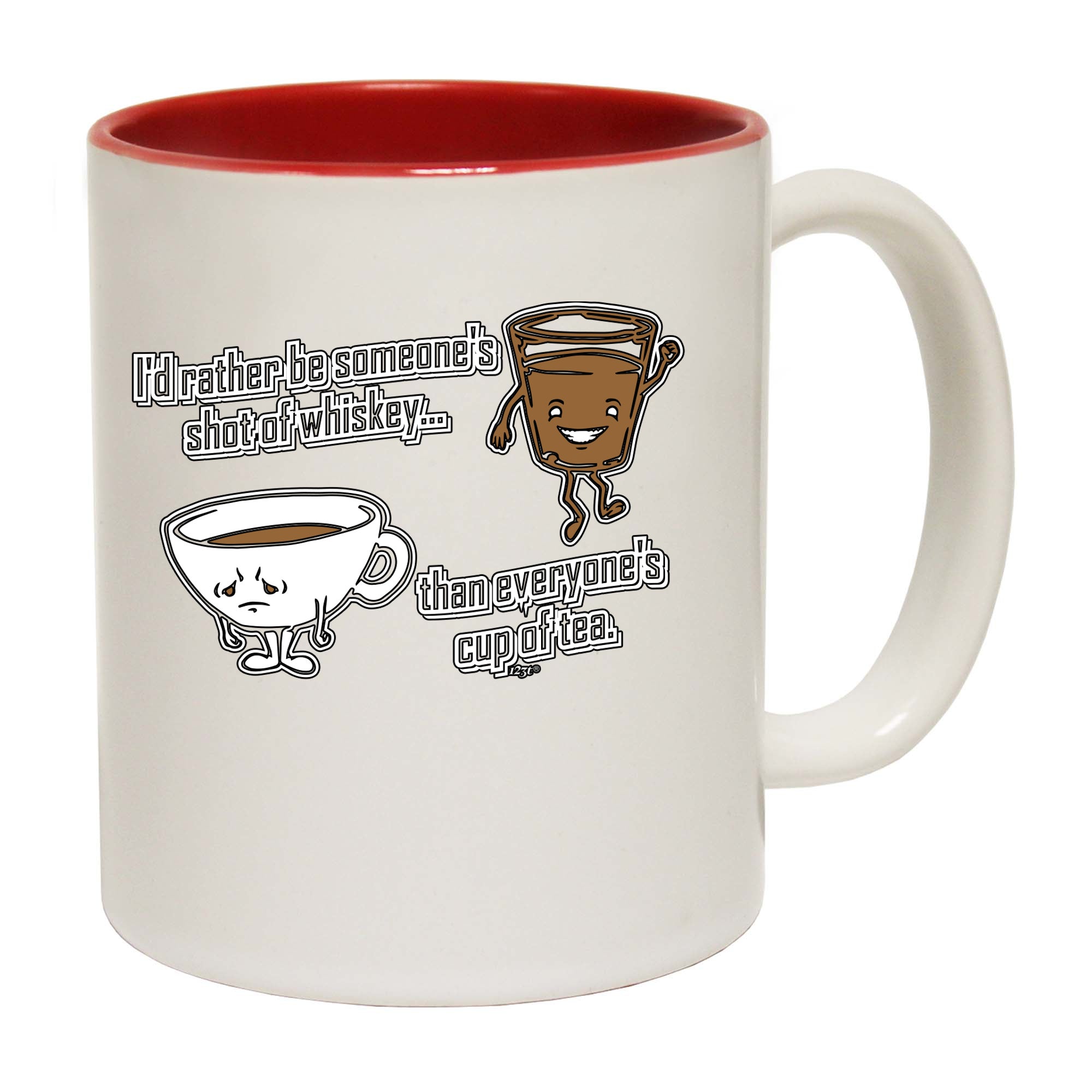 Id Rather Be Someones Shot Of Whiskey - Funny Coffee Mug Cup