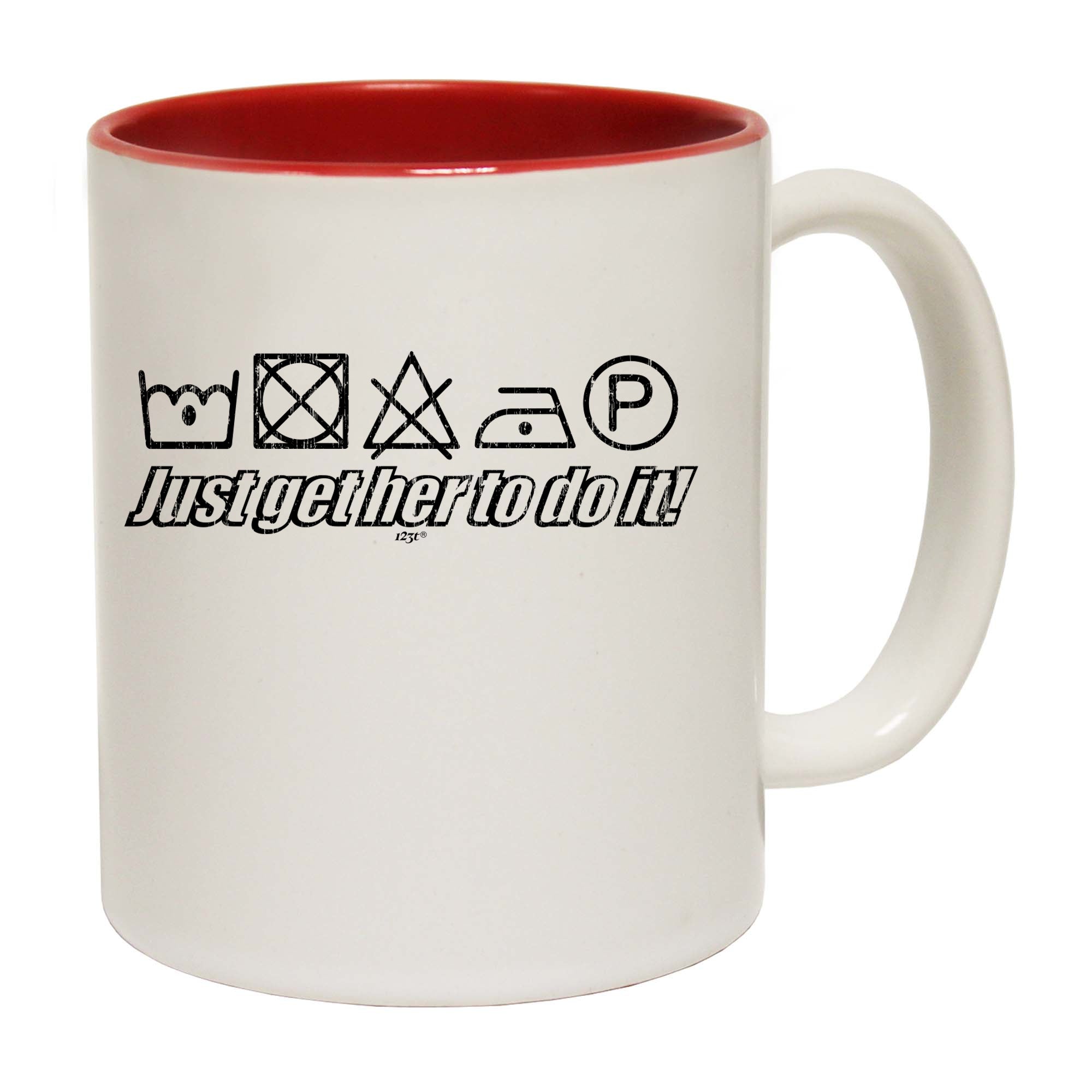 Just Get Her To Do It Washing - Funny Coffee Mug