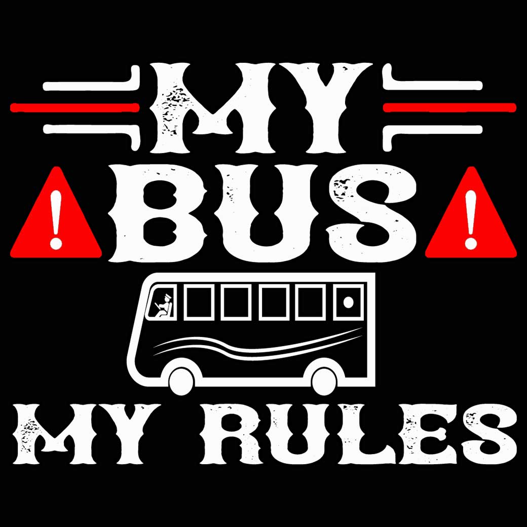 My Bus My Rules Driver - Mens 123t Funny T-Shirt Tshirts