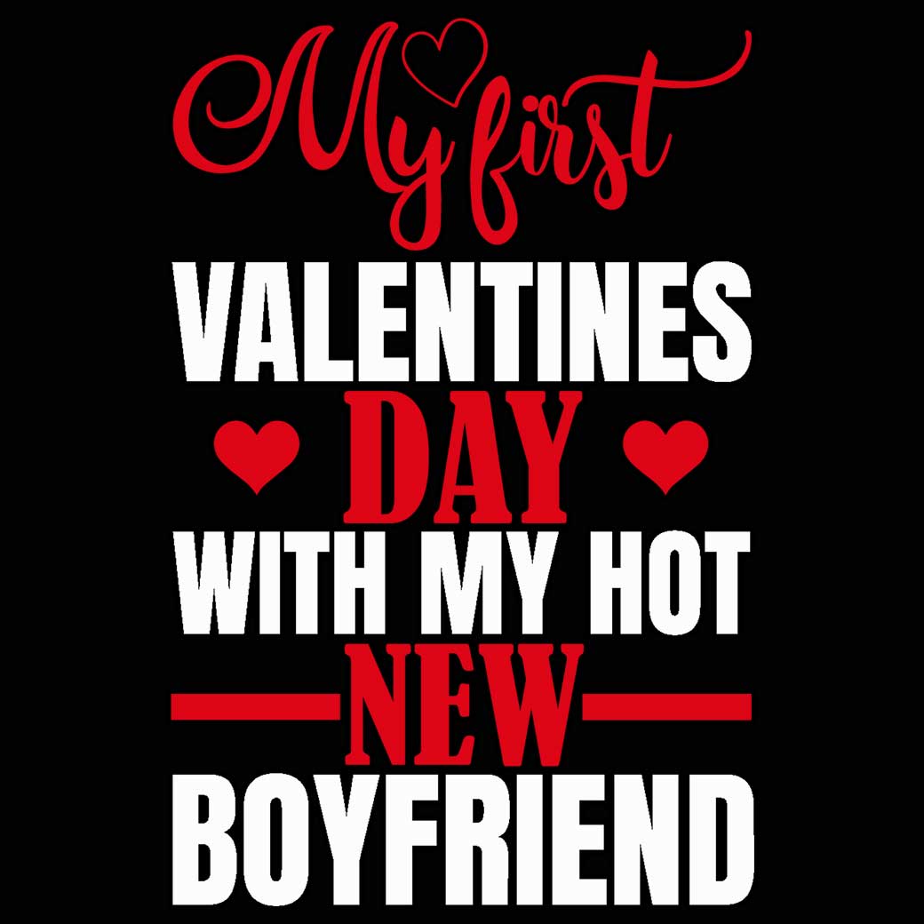 My First Valentines Day With My Hot New Boyfriend - Mens 123t Funny T-Shirt Tshirts