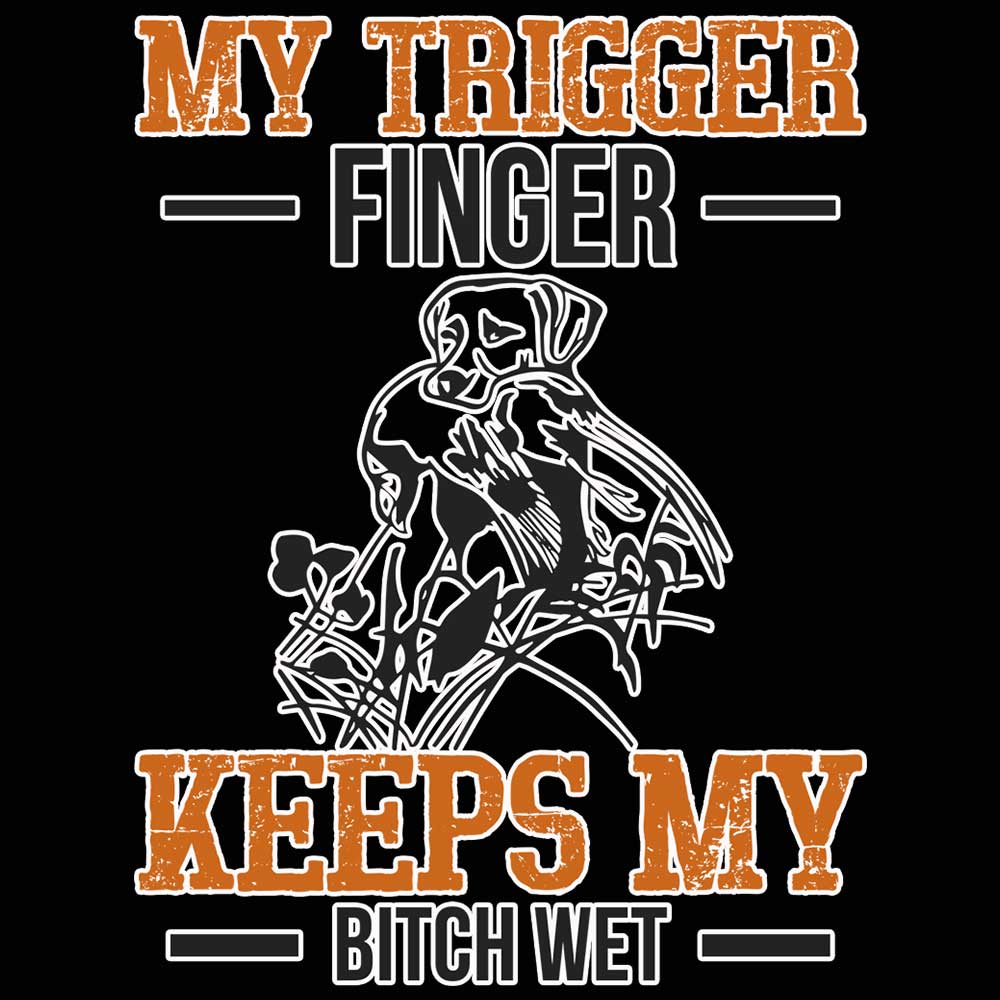 My Trigger Finger Keeps My Hunt Hunting - Mens 123t Funny T-Shirt Tshirts