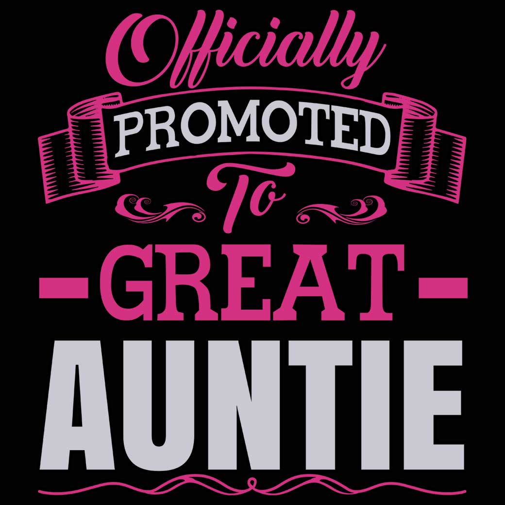 Officially Promoted To Great Auntie - Mens 123t Funny T-Shirt Tshirts