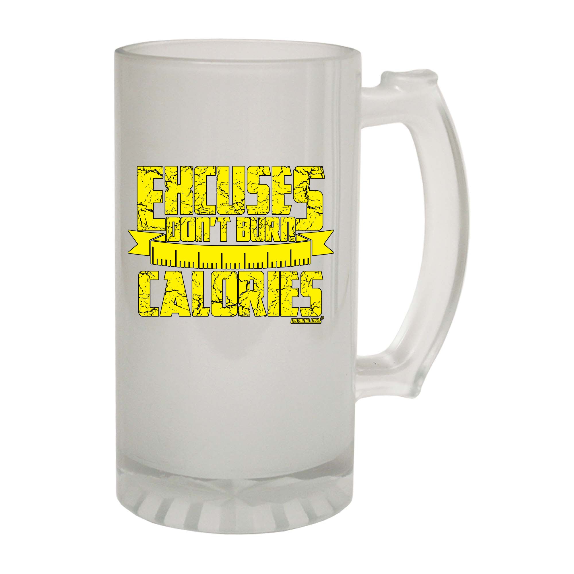 Pb Excuses Dont Burn Calories - Funny Beer Stein