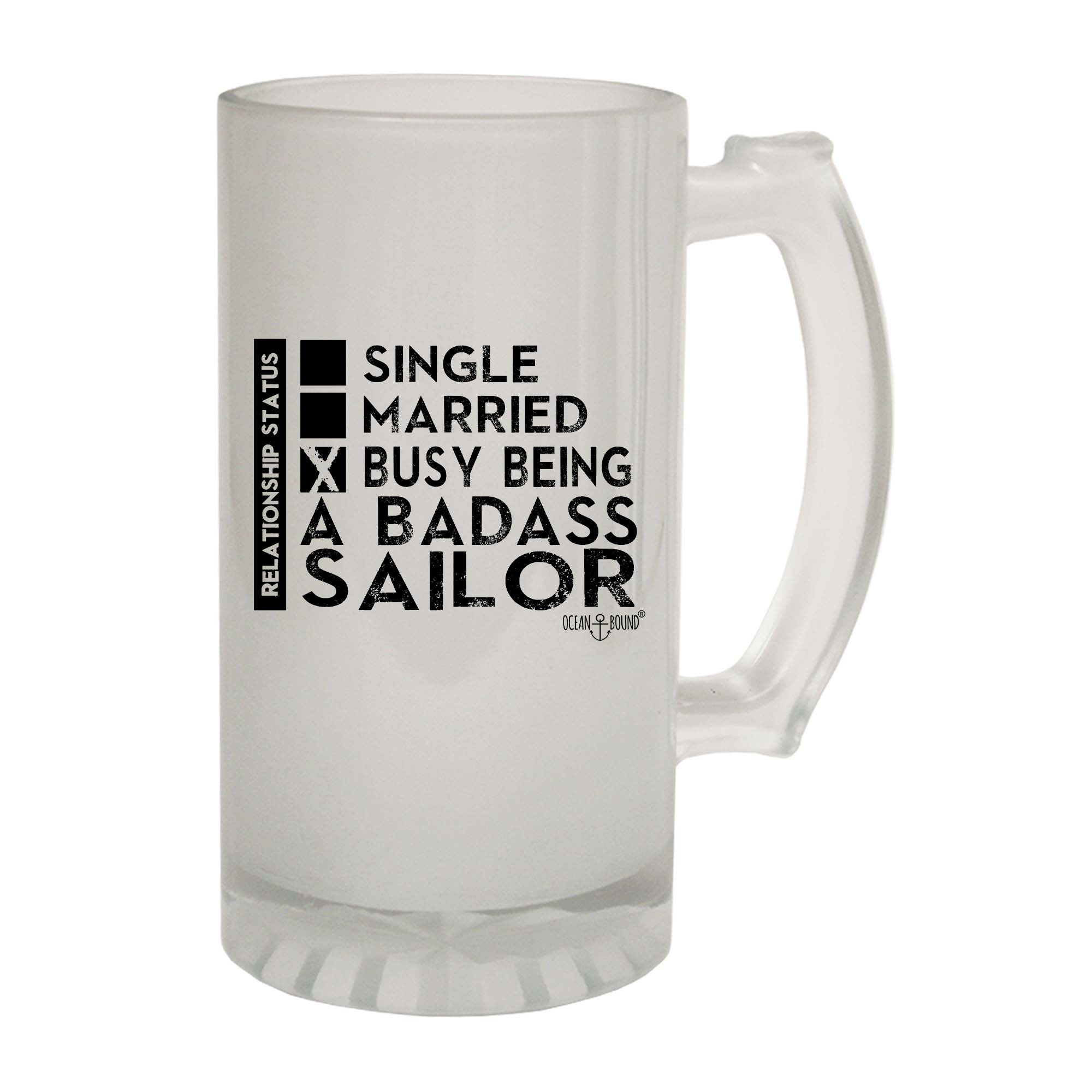 Ob Relationship Status Badass Sailor - Funny Beer Stein