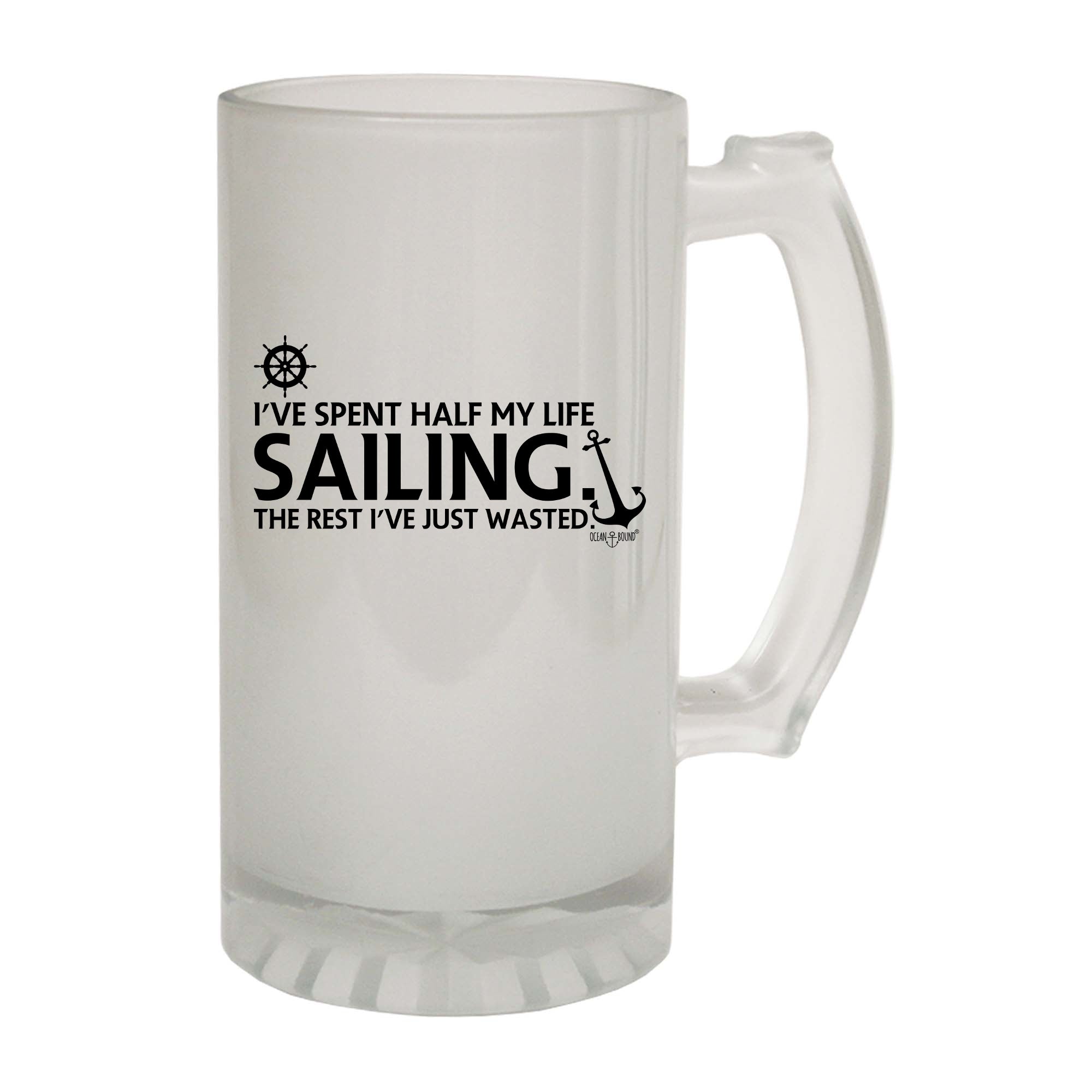 Ive Spent Half My Life Sailing - Funny Beer Stein