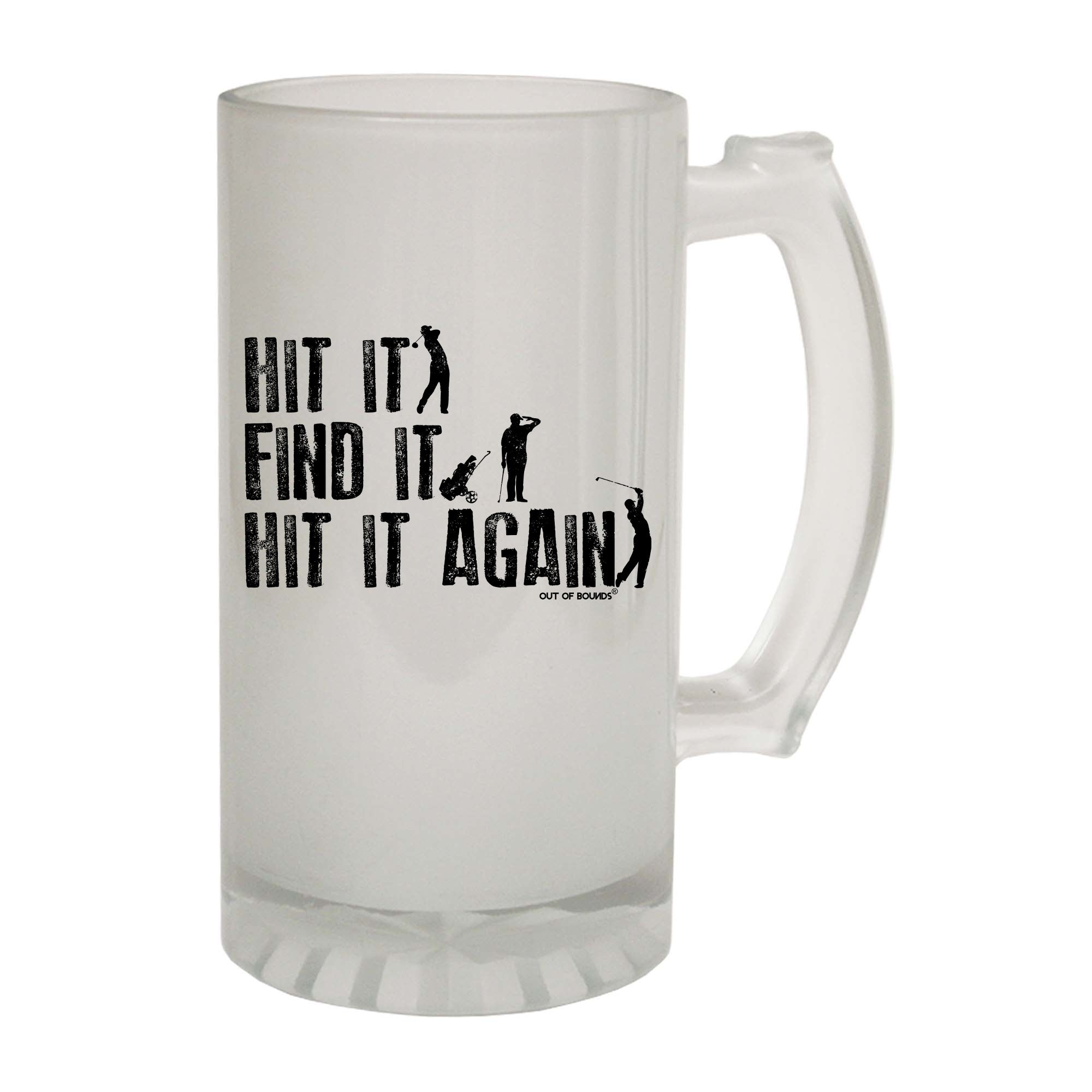 Oob Hit It Find It Hit It Again - Funny Beer Stein