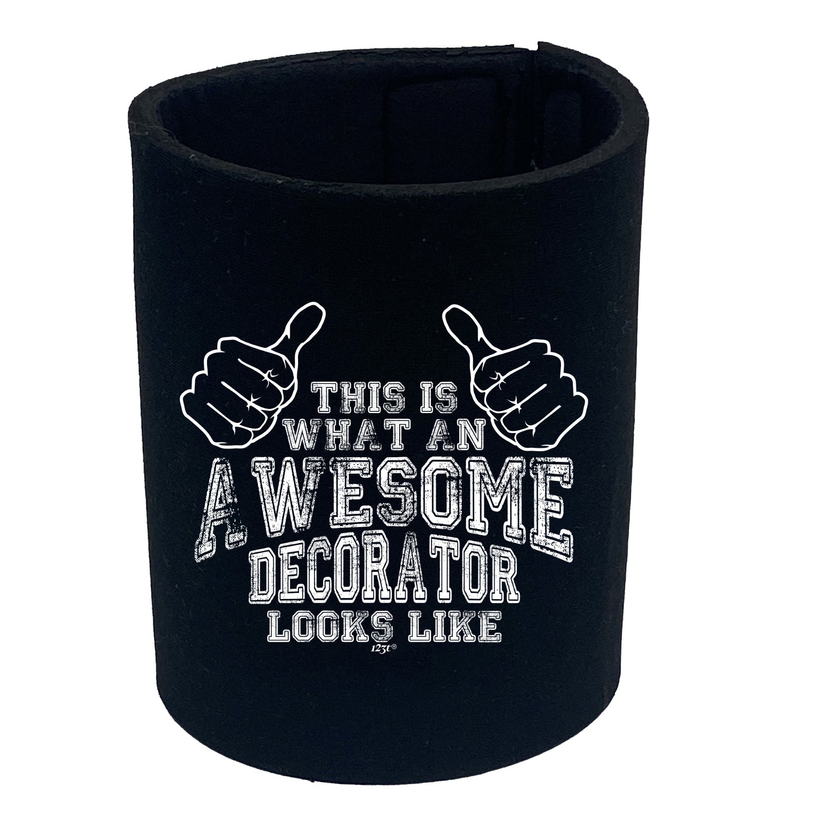 This Is What Awesome Decorator - Funny Stubby Holder