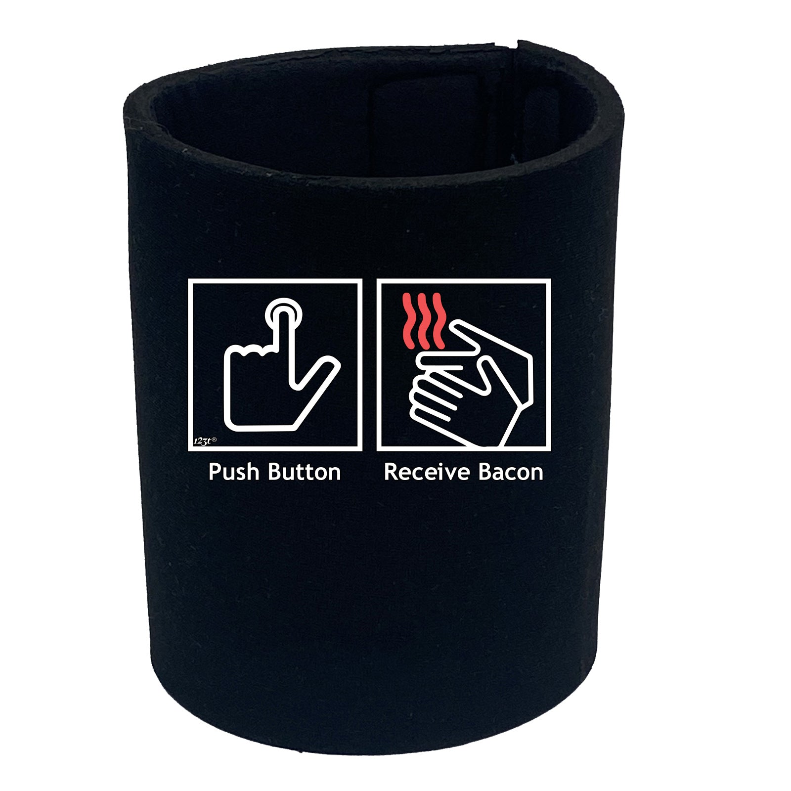 Push Bacon Receive Bacon - Funny Stubby Holder