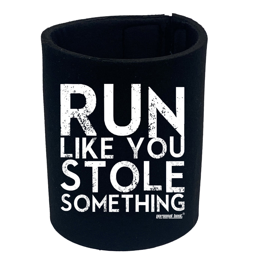 Pb Run Like You Stole Something Distressed - Funny Stubby Holder