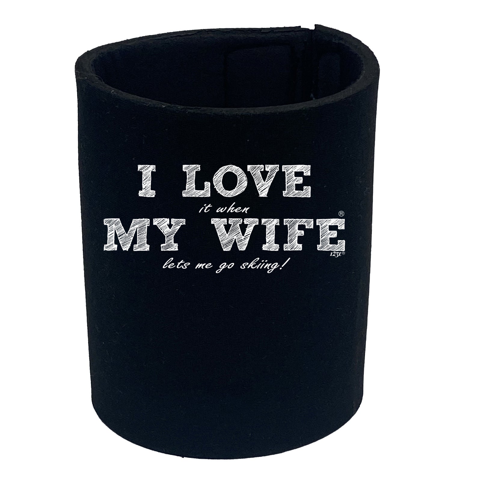Pm I Love It When My Wife Lets Me Go Skiing - Funny Stubby Holder