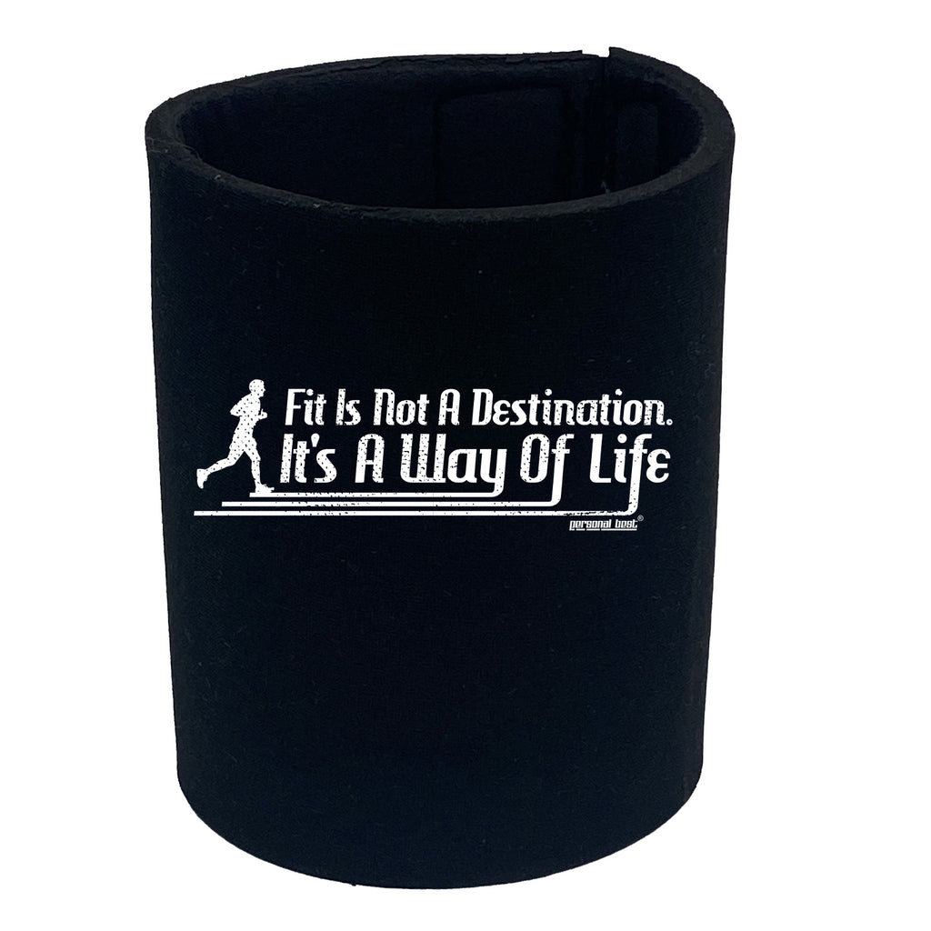Pb Fit Not A Destination Way Of Life - Funny Stubby Holder