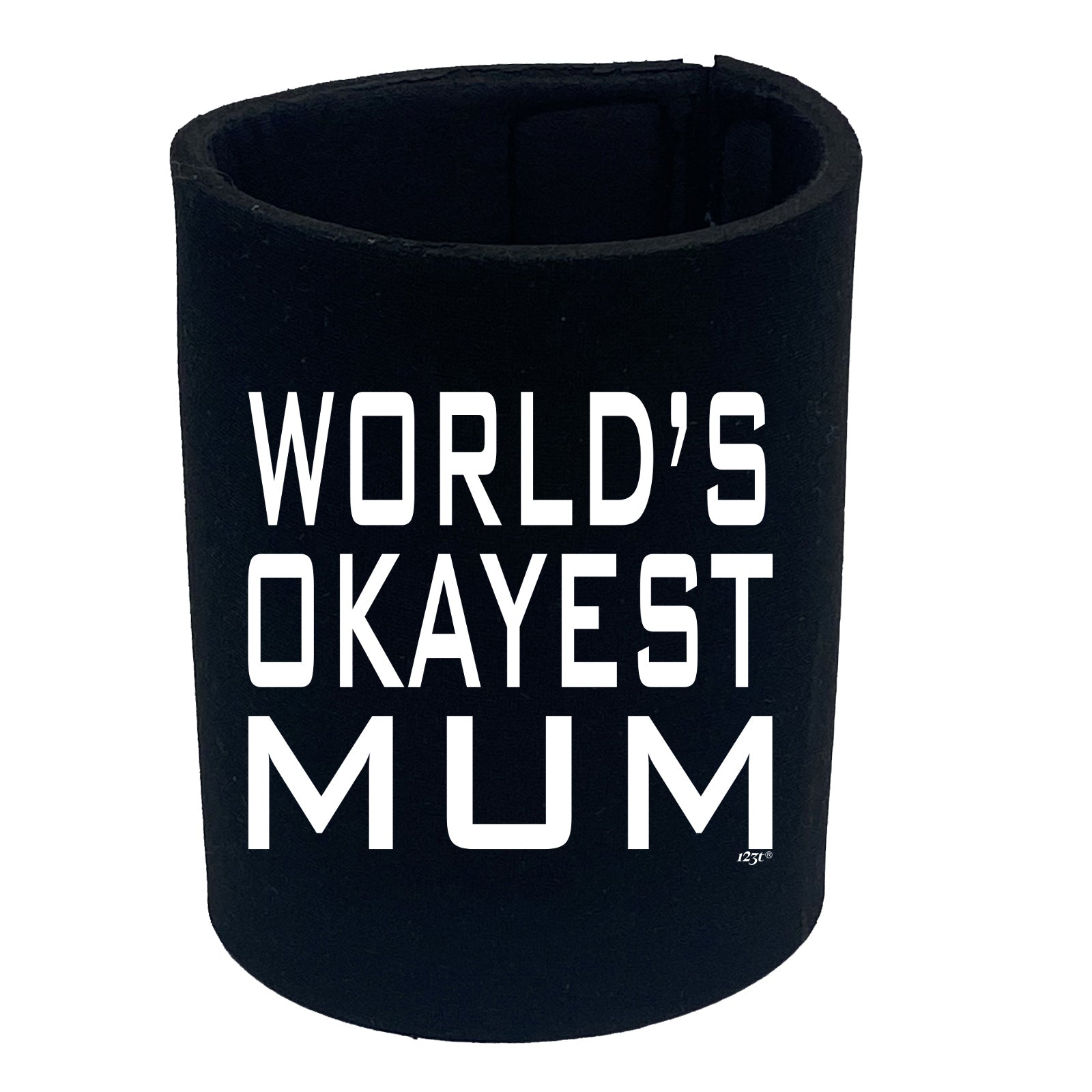 Worlds Okayest Mum - Funny Stubby Holder