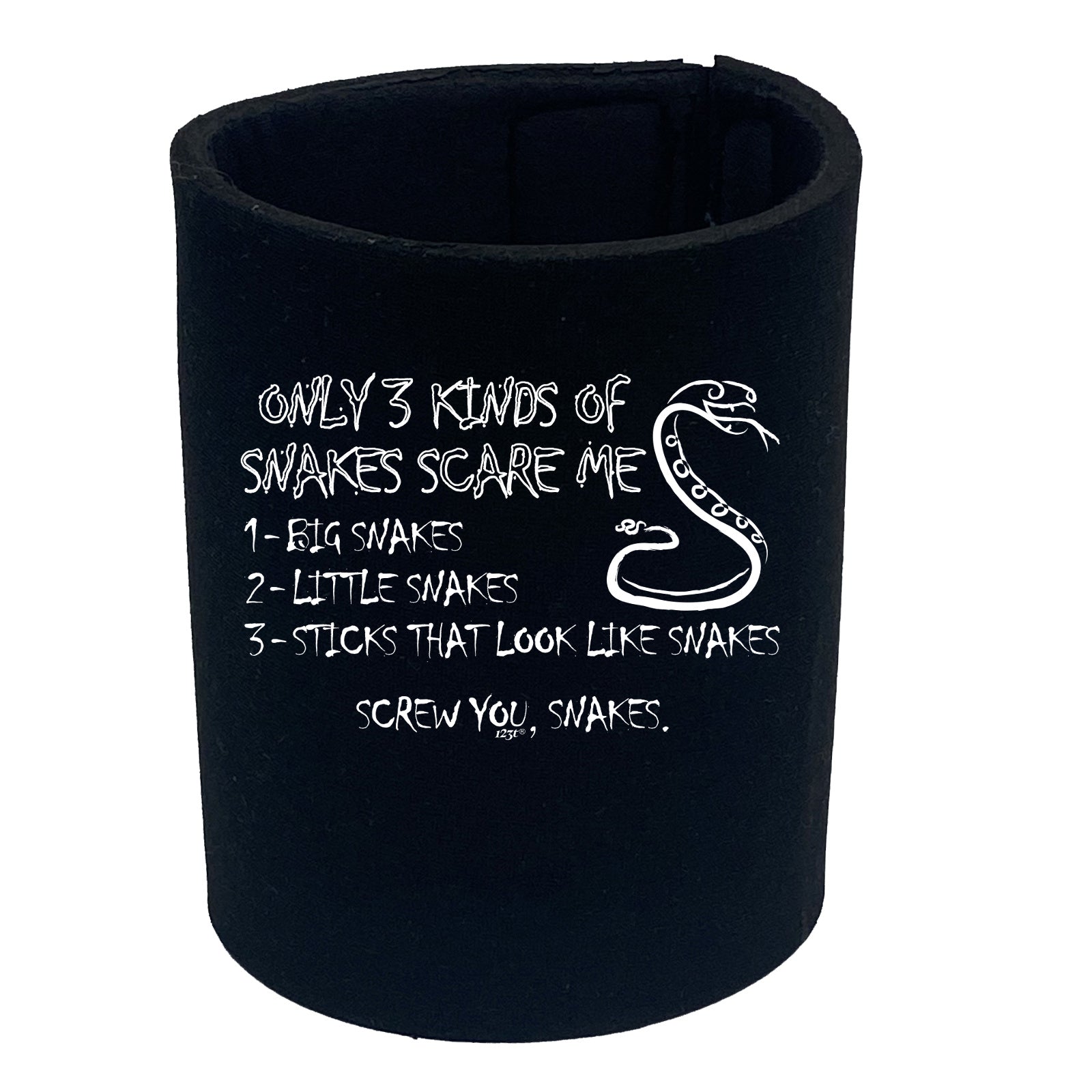 Three Kinds Of Snakes Scare Me - Funny Stubby Holder