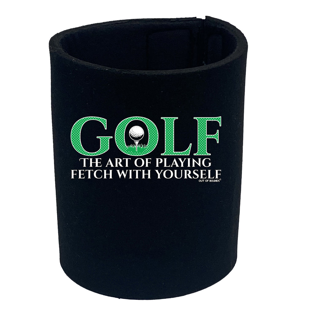 Oob Golf The Art Of Playing Fetch - Funny Stubby Holder