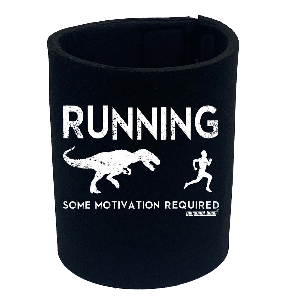 Pb Running Some Motivation Required - Funny Stubby Holder