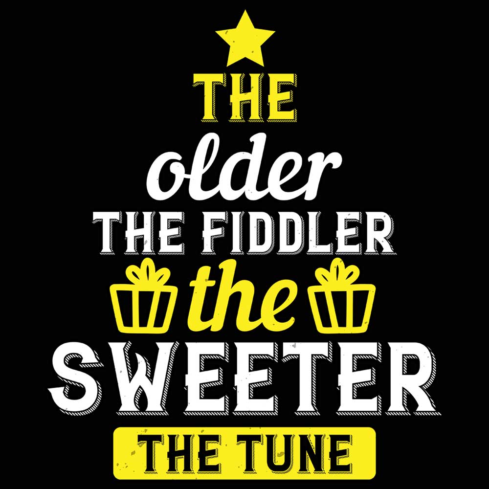 The Older The Fiddler The Sweeter The Tune - Mens 123t Funny T-Shirt Tshirts