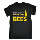 Just Want To Drink Beer And Hand With My Bees Alcohol - Mens Funny T-Shirt Tshirts