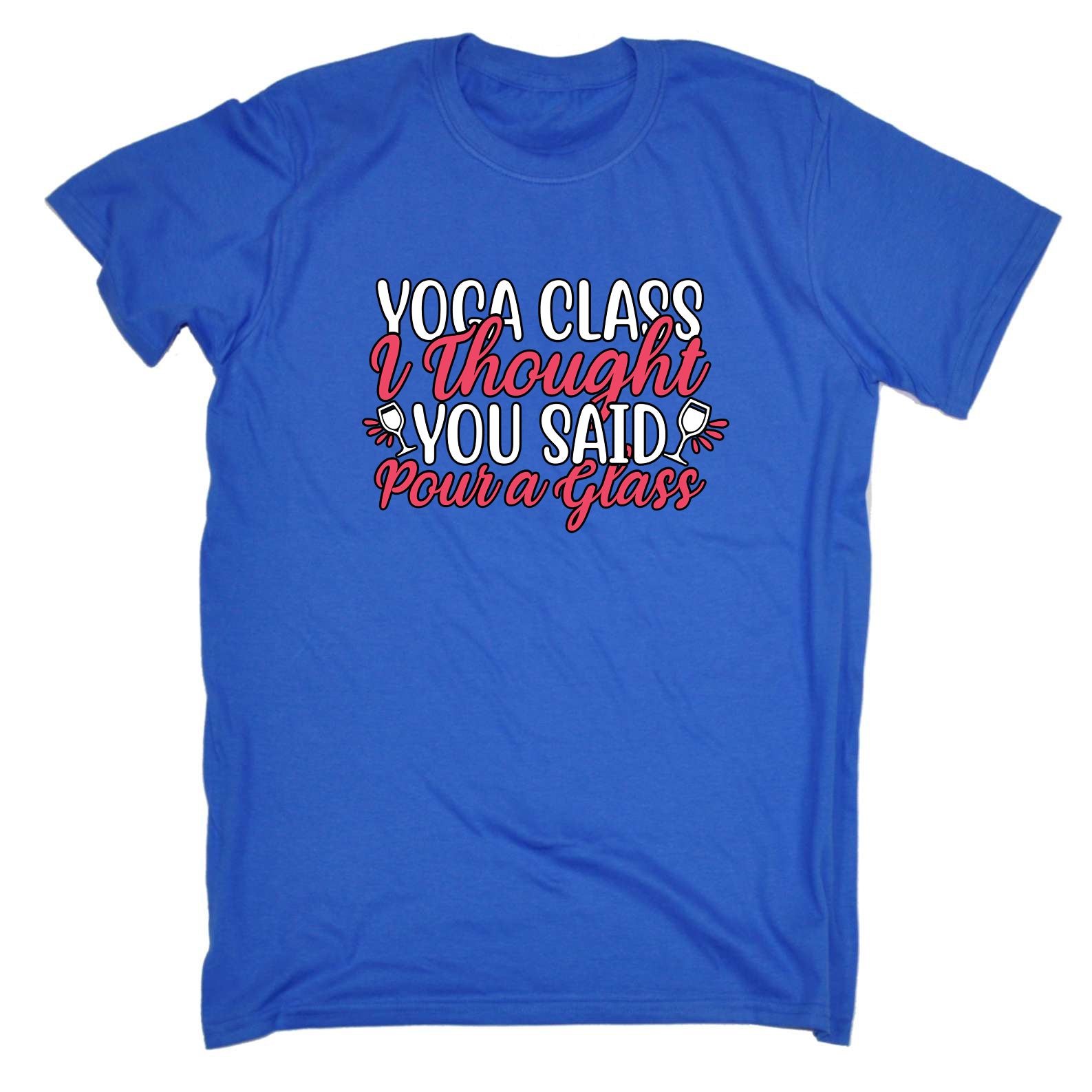 Yoga Class Thought You Said Pour A Glass Wine - Mens Funny T-Shirt Tshirts