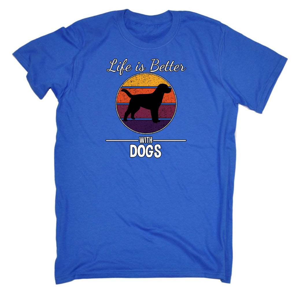 Life Is Better With Dogs Dog Pet Animal - Mens Funny T-Shirt Tshirts