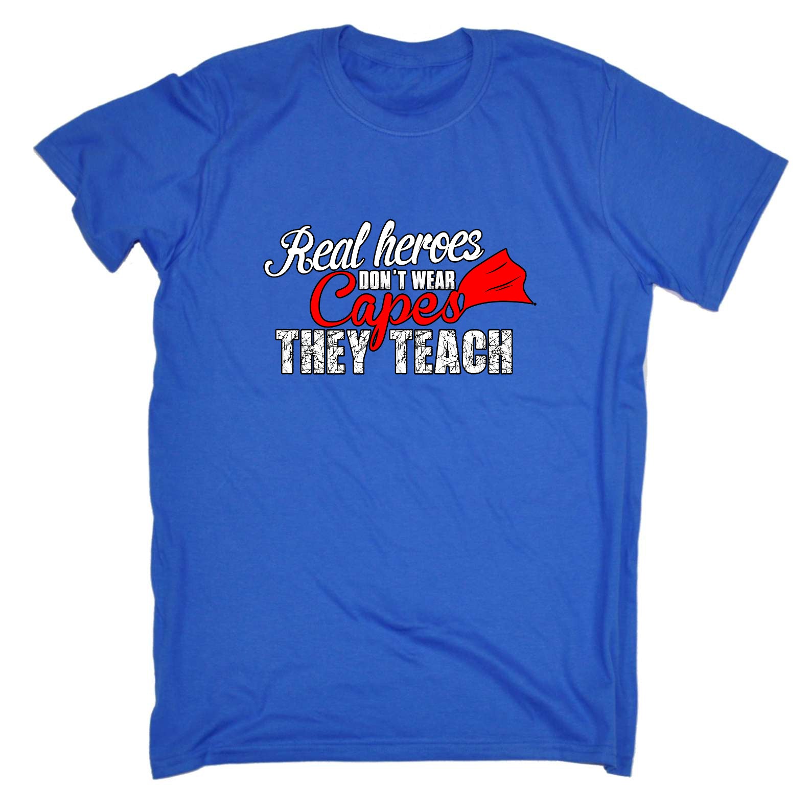 Real Heroes Dont Wear Capes They Teach Teacher - Mens Funny T-Shirt Tshirts