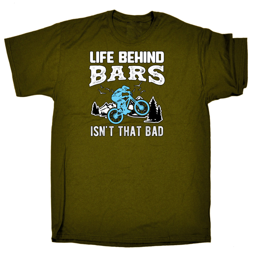 Life Behind Bars Isnt That Bad Cycling Bicycle Bike - Mens Funny T-Shirt Tshirts