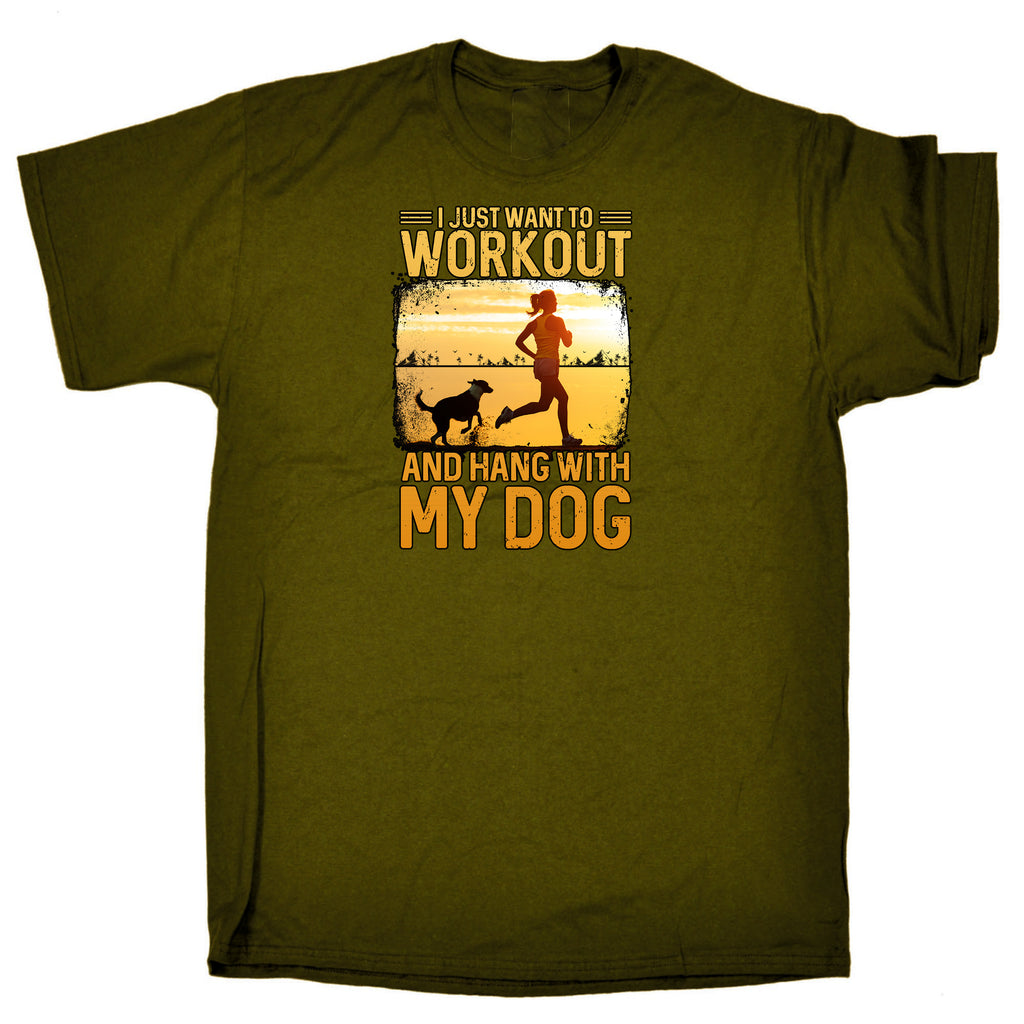 I Just Want To Workout And Hang With My Dog - Mens Funny T-Shirt Tshirts
