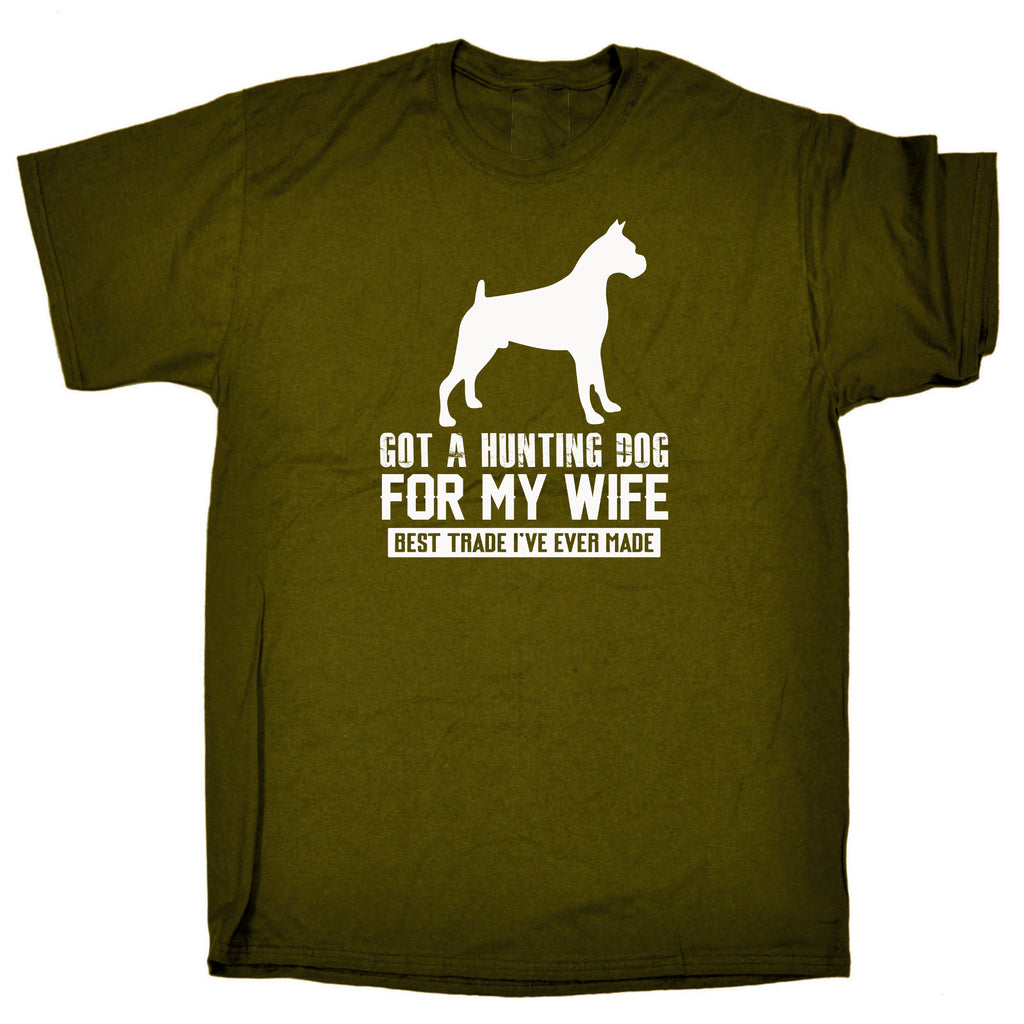 Got A Hunting Dog For My Wife Dogs Animal Pet - Mens Funny T-Shirt Tshirts