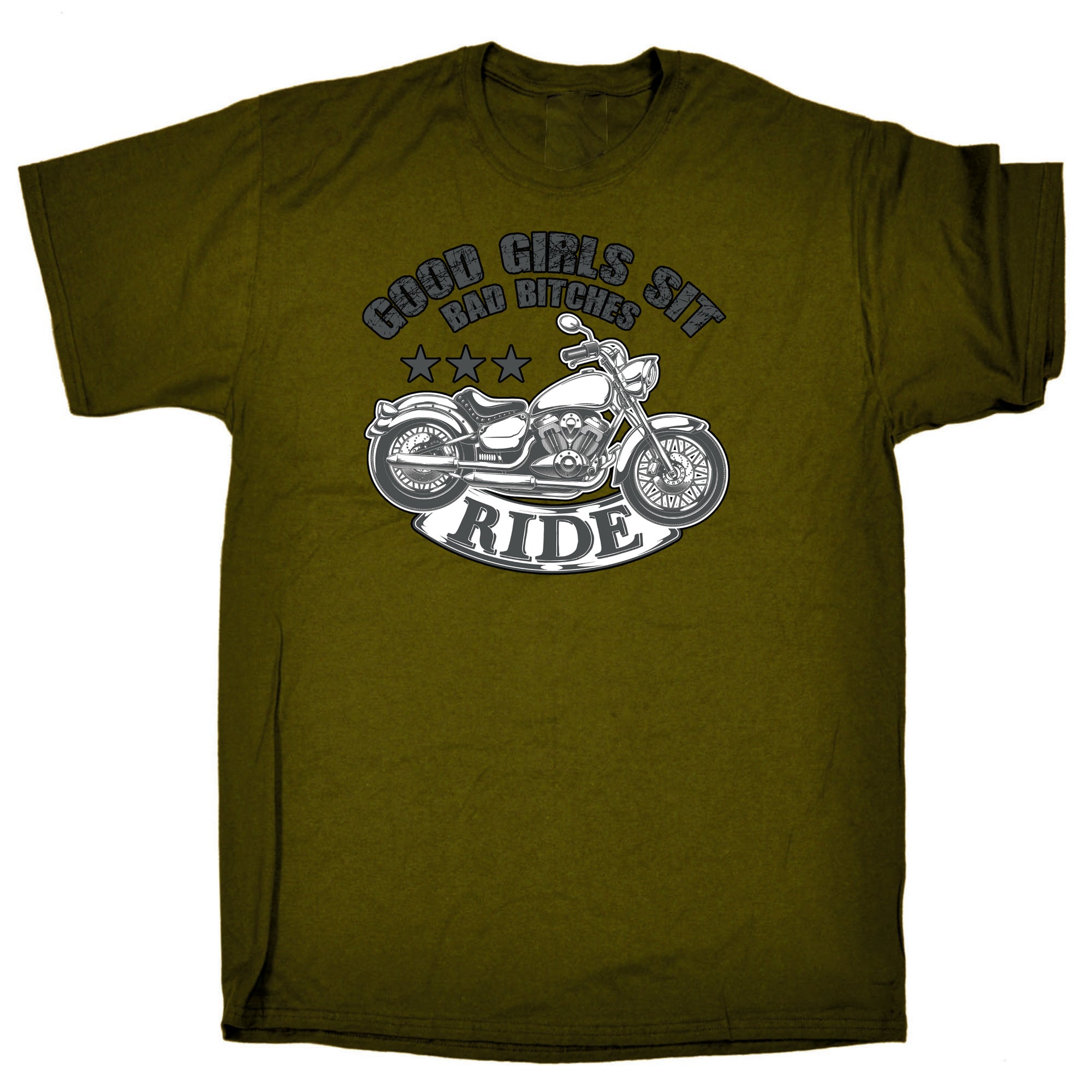Good Girls Sit Bad Bitches Ride - Mens Funny T-Shirt Tshirts