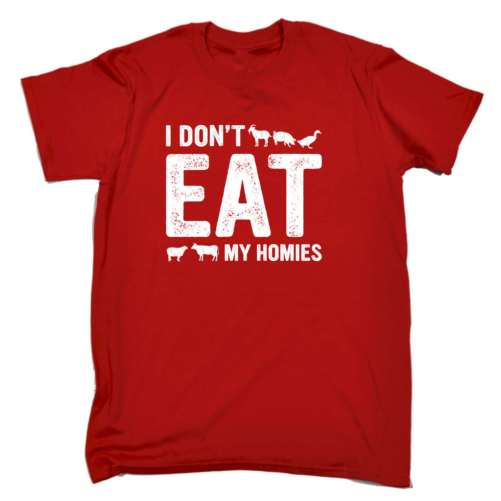 I Dont Eat My Homies Vegan Food - Mens Funny T-Shirt Tshirts