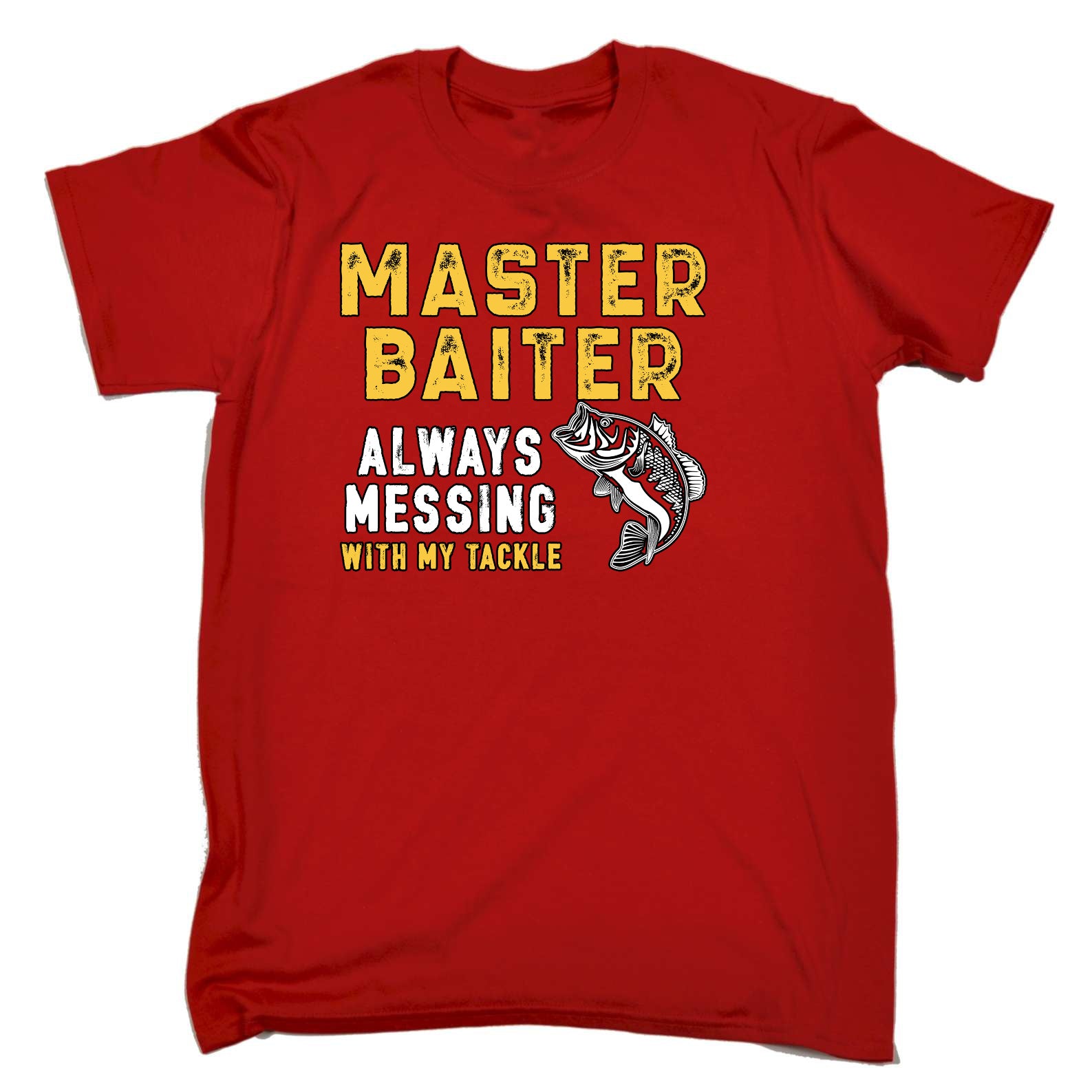 Master Baiter Messing With My Tackle V2 - Mens Funny T-Shirt Tshirts