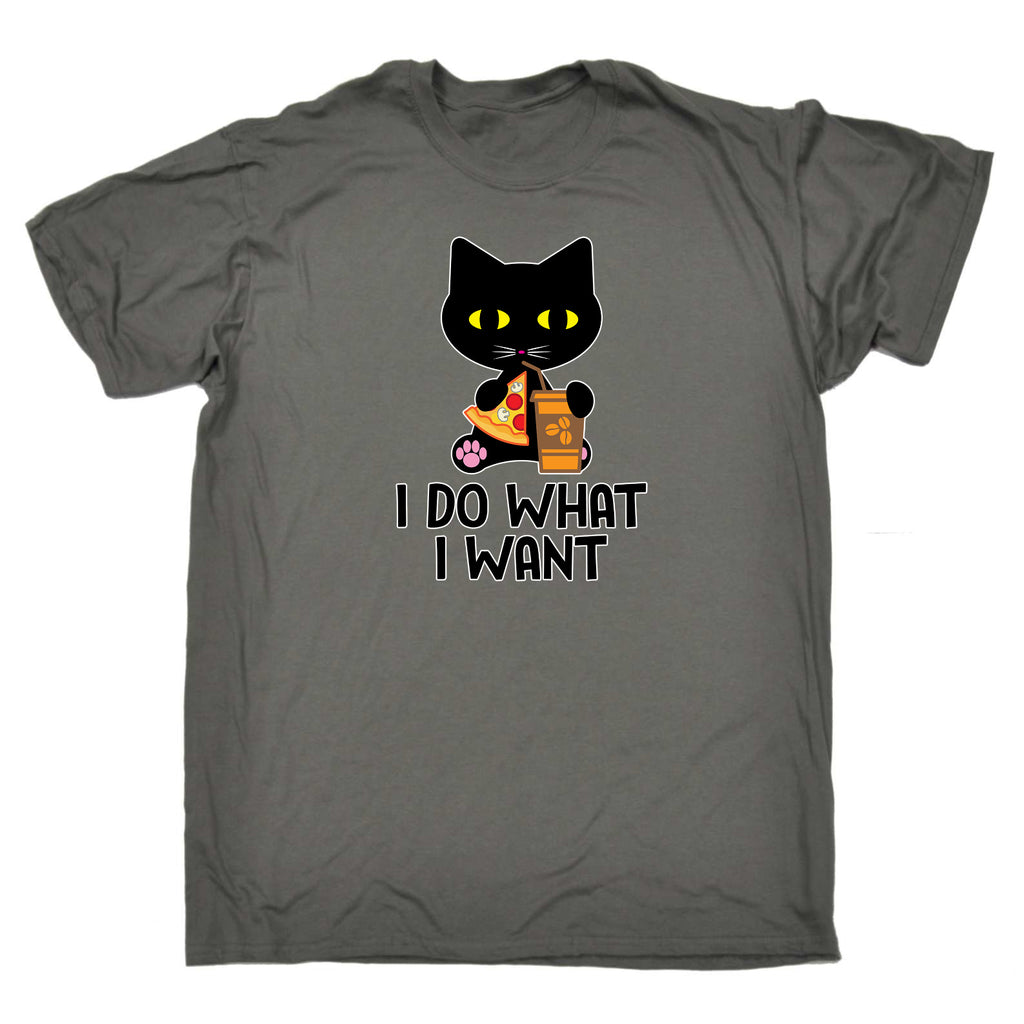 I Do What I Want Cat Kitten Pussy Cats - Mens Funny T-Shirt Tshirts
