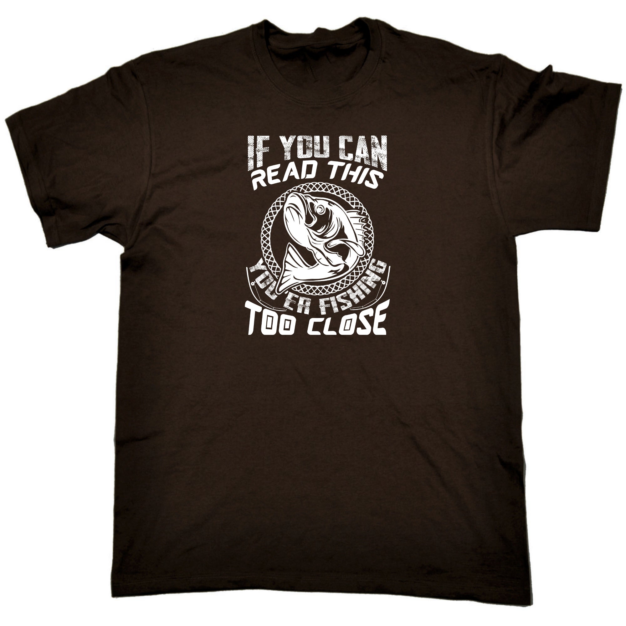 If You Can Read This Your Fishing Too Close - Mens Funny T-Shirt Tshirts