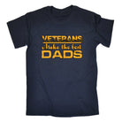 Veterans Make The Best Dads Dad Father - Mens Funny T-Shirt Tshirts