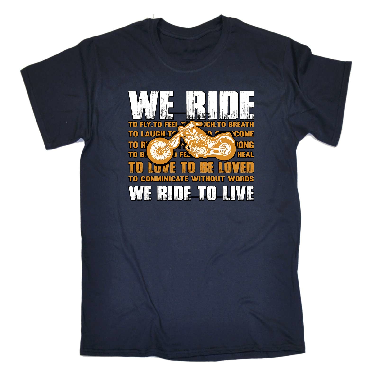 We Ride To Live Motorbike Motorcycle - Mens Funny T-Shirt Tshirts