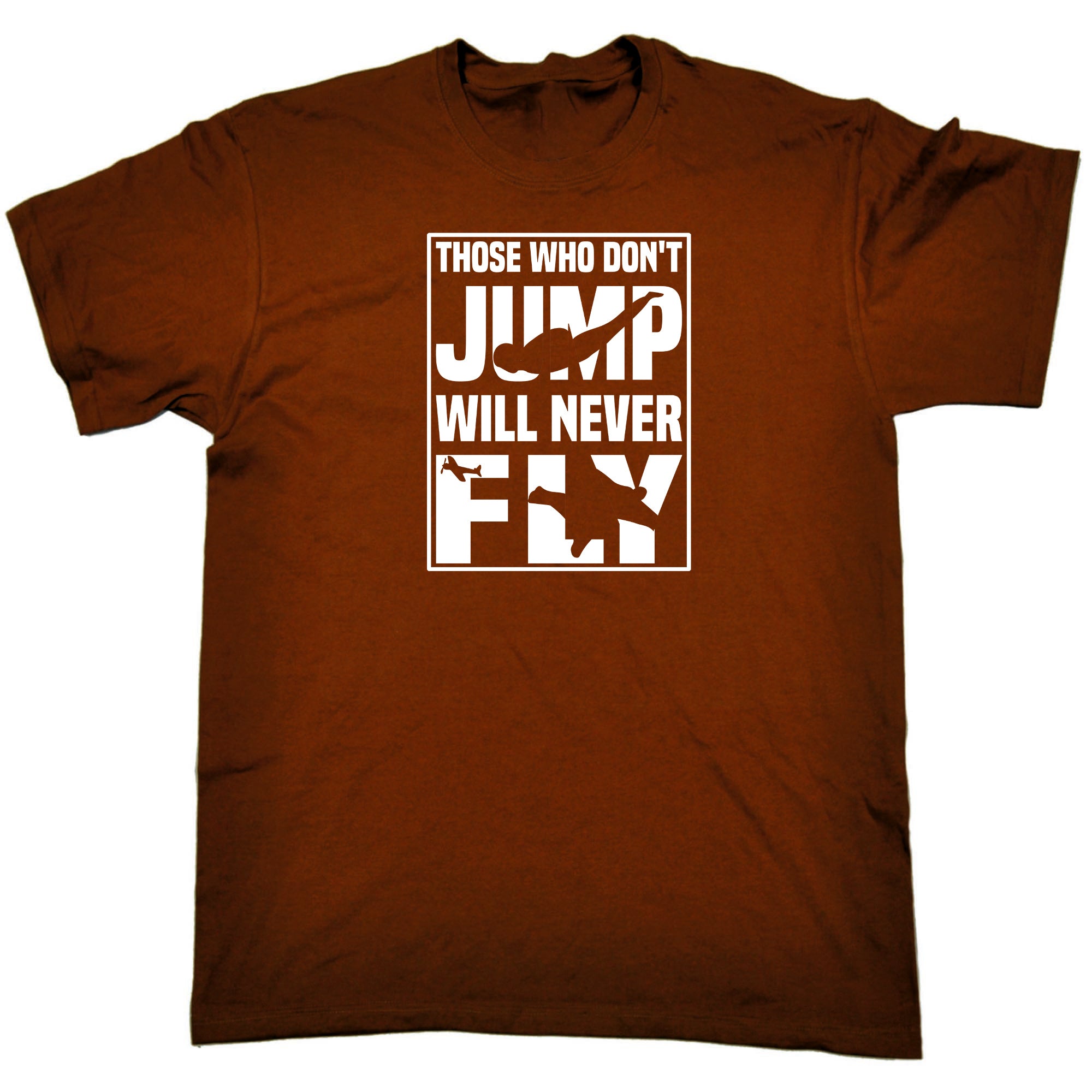 Skydiving Those Who Dont Jump Never Fly - Mens Funny T-Shirt Tshirts