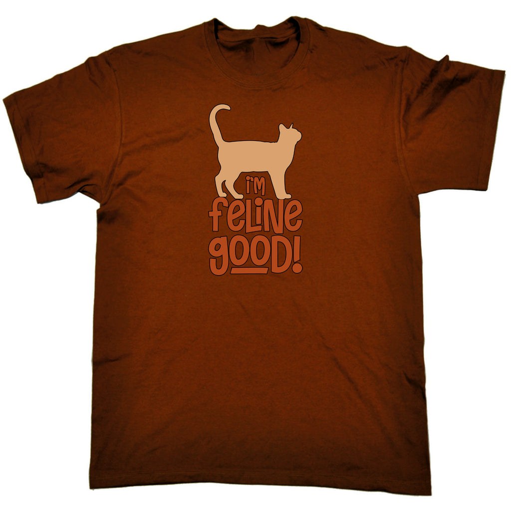 Im Feline Good Cat Kitten Pussy Cats - Mens Funny T-Shirt Tshirts
