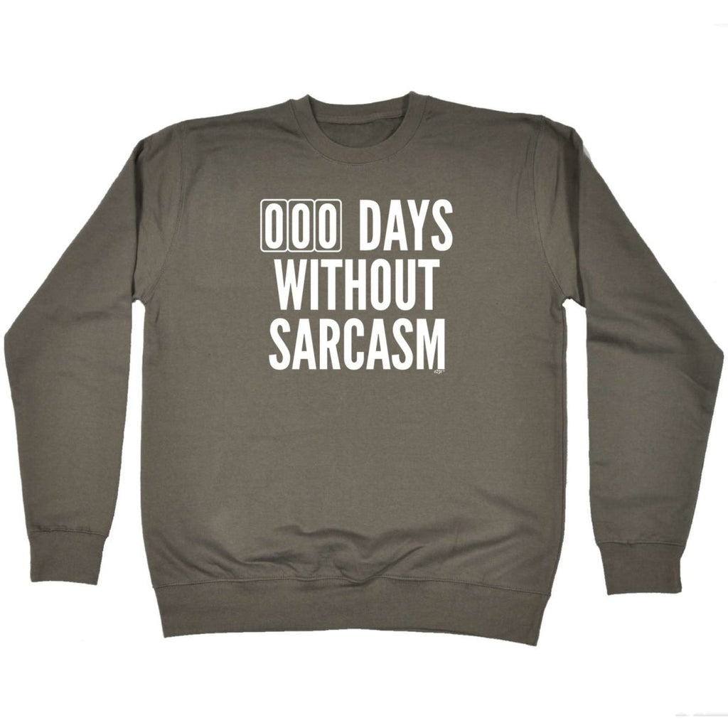000 Days Without Sarcasm - Funny Novelty Sweatshirt - 123t Australia | Funny T-Shirts Mugs Novelty Gifts