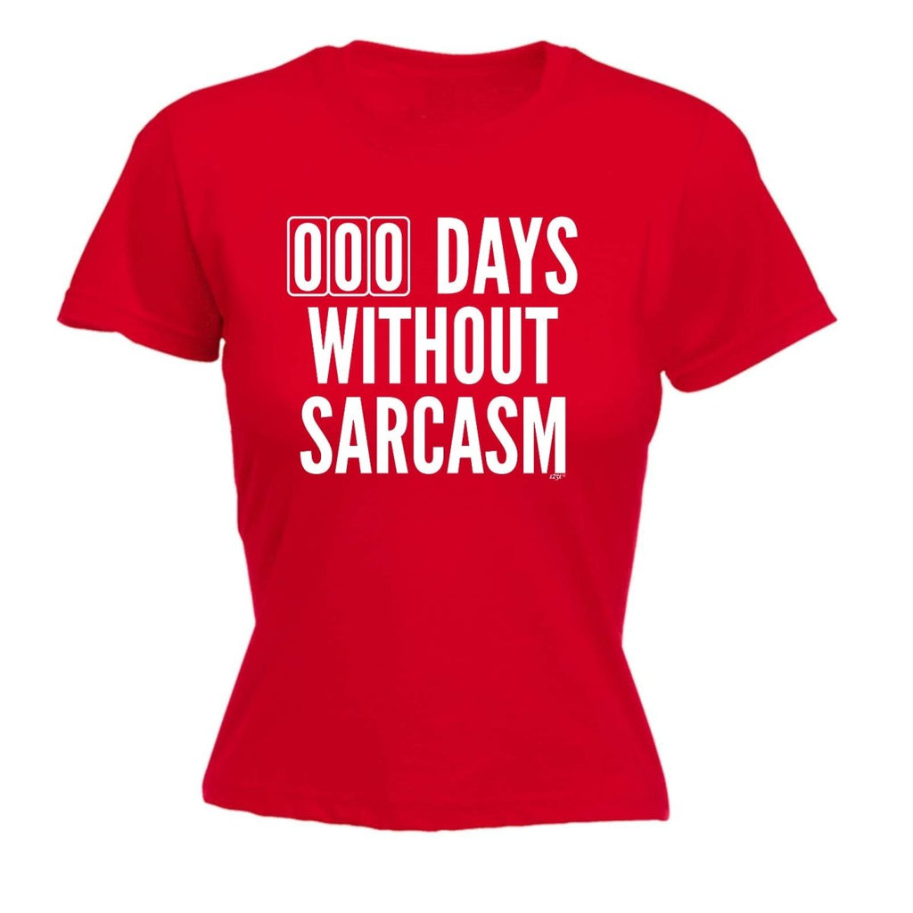 000 Days Without Sarcasm - Funny Novelty Womens T-Shirt T Shirt Tshirt - 123t Australia | Funny T-Shirts Mugs Novelty Gifts