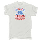 Some Of Us Grew Up Playing With Trucks - Mens 123t Funny T-Shirt Tshirts