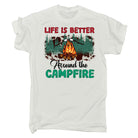 Life Is Better Around The Campfire - Mens Funny T-Shirt Tshirts