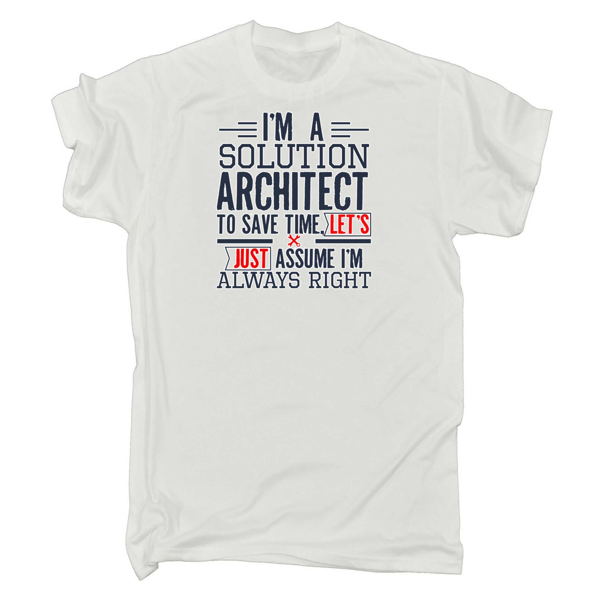 Im A Solution Architect To Save Time - Mens 123t Funny T-Shirt Tshirts