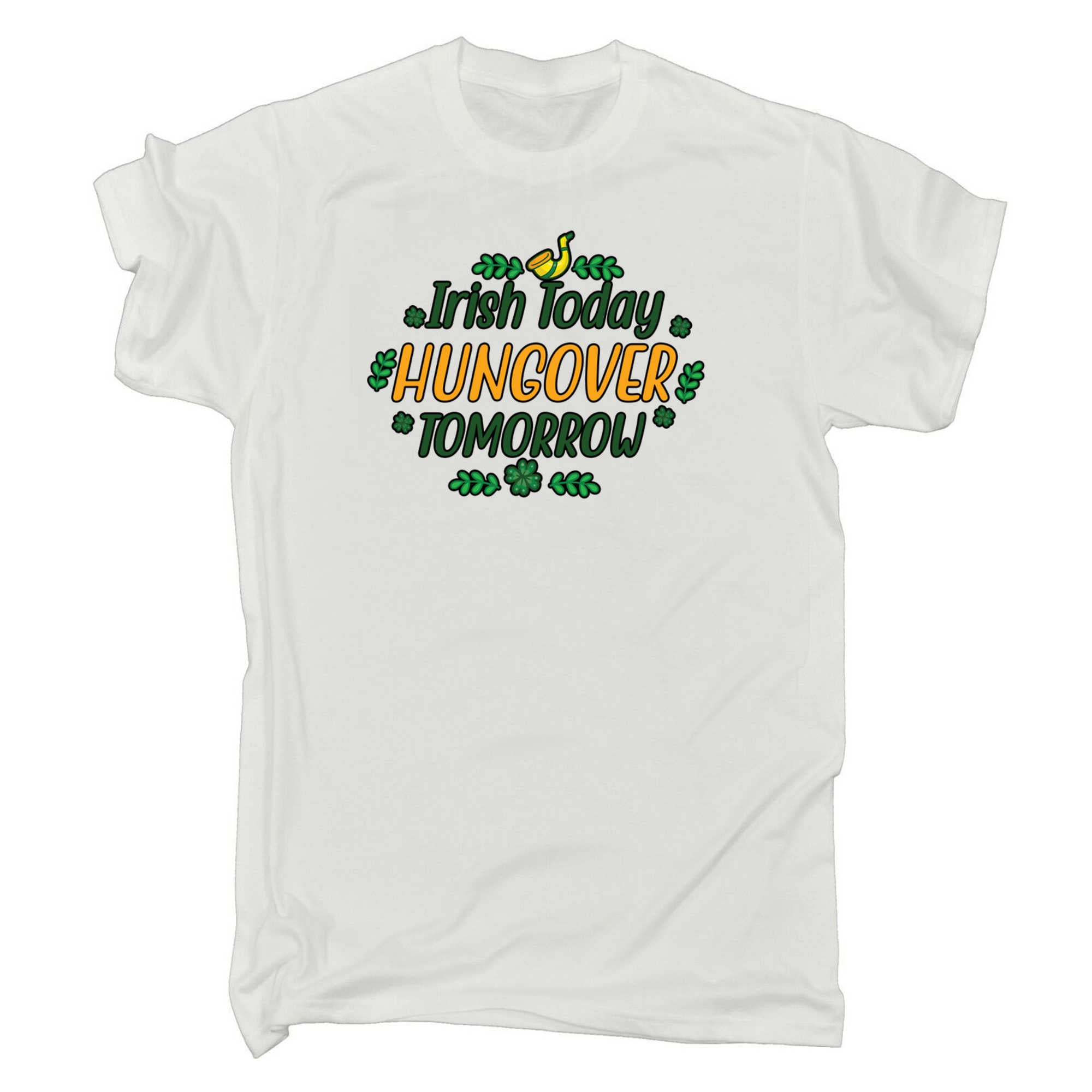Irish Today Hungover Tomorrow St Patricks Day Ireland - Mens 123t Funny T-Shirt Tshirts